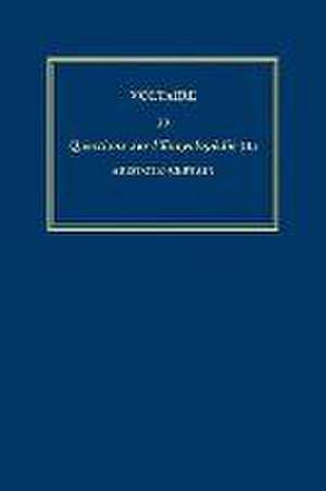 Complete Works of Voltaire 39 – Questions sur l`Encyclopedie, par des amateurs (III): Aristote–Certain de Nicholas Cronk