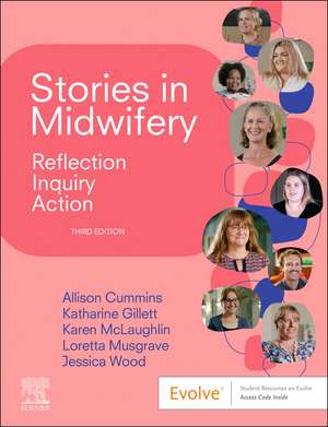 Stories in Midwifery: Reflection, Inquiry, Action de Allison Cummins