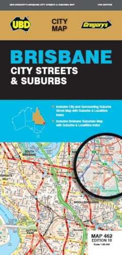 Brisbane City Streets & Suburbs Map 462 10th ed de UBD Gregory's