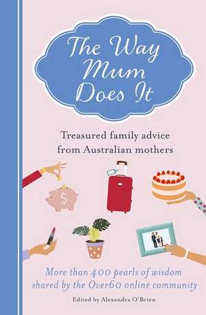 WAY MUM DOES IT de Alexandra O'Brien