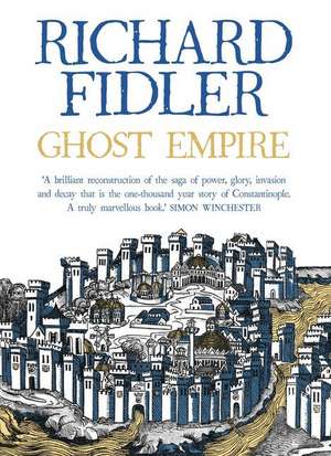 Fidler, R: Ghost Empire de Richard Fidler