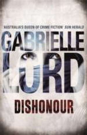 Dishonour de Gabrielle Lord