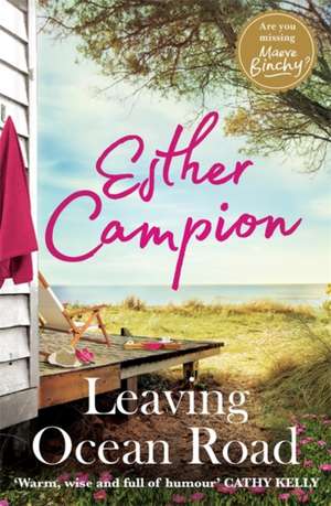 Campion, E: Leaving Ocean Road de Esther Campion