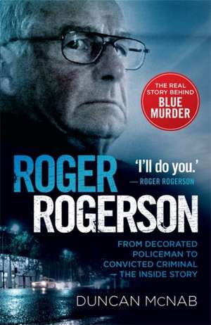 McNab, D: Roger Rogerson de Duncan McNab