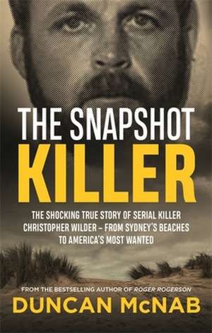 The Snapshot Killer de Duncan Mcnab