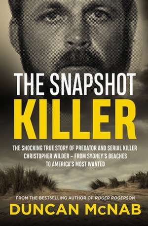 The Snapshot Killer de Duncan Mcnab