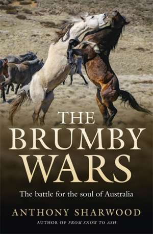 The Brumby Wars de Anthony Sharwood