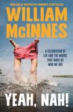 Yeah, Nah! de William Mcinnes