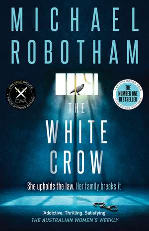 The White Crow: The gripping thriller from the No. 1 bestseller (Philomena McCarthy) de Michael Robotham