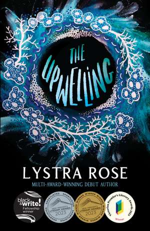 The Upwelling de Lystra Rose