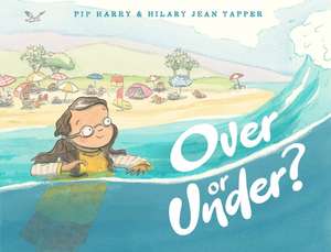 Over or Under? de Pip Harry