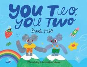 You Two, You Two de Brooke Hill