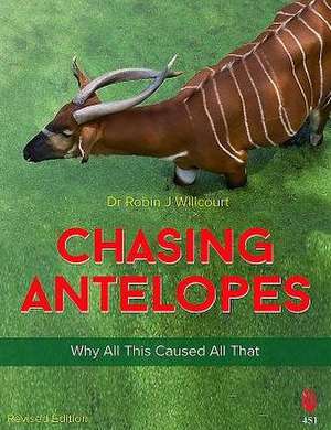 Chasing Antelopes de Robin Willcourt