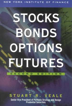 Stocks, Bonds, Options, Futures 2nd Edition de Stuart R. Veale