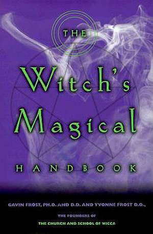 The Witch's Magical Handbook de Gavin Frost