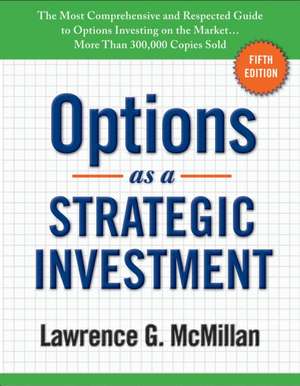 Options as a Strategic Investment de Lawrence G. McMillan