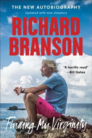 Finding My Virginity: The New Autobiography de Richard Branson