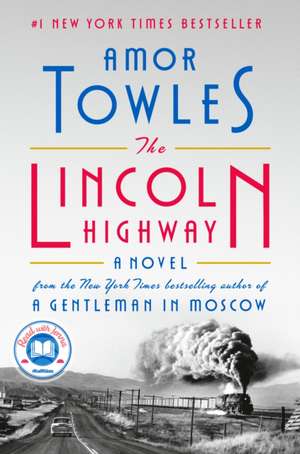 The Lincoln Highway: A Read with Jenna Pick de Amor Towles