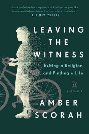 Leaving the Witness de Amber Scorah