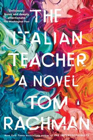 The Italian Teacher de Tom Rachman