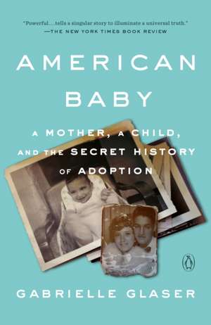 American Baby de Gabrielle Glaser