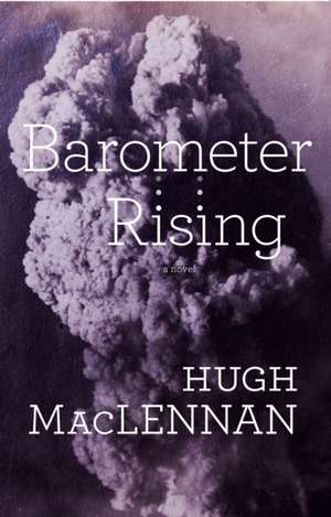 Barometer Rising de Hugh Maclennan