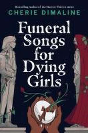 Funeral Songs for Dying Girls de Cherie Dimaline