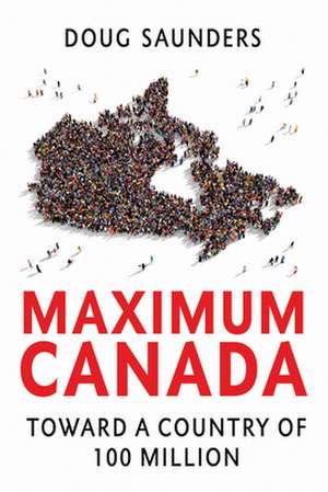 Maximum Canada de Doug Saunders