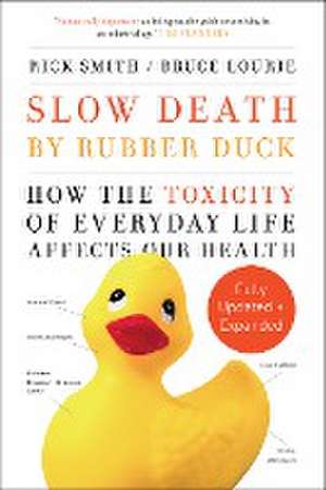 Lourie, B: Slow Death by Rubber Duck Fully Expanded and Upda de Bruce Lourie