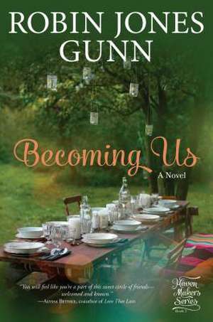 Becoming Us de Robin Jones Gunn