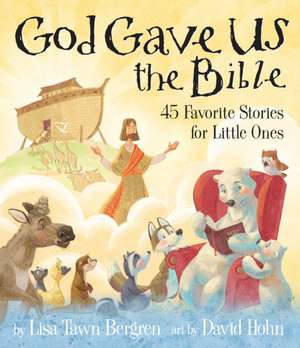 God Gave Us the Bible de Lisa Tawn Bergren