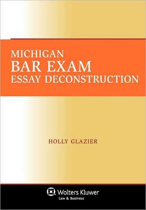 Michigan Bar Exam Essay Deconstruction de Glazier