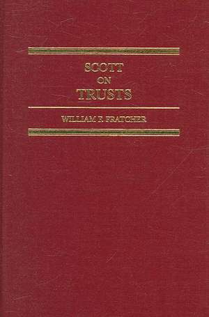 Scott and Ascher on Trusts, Fifth Edition de Austin Wakeman Scott