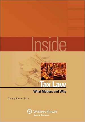 Inside Tax Law: What Matters & Why de Utz