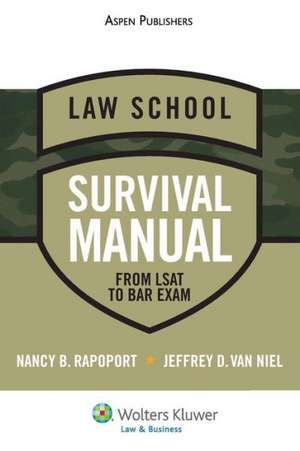 Law School Survival Manual: From LSAT to Bar Exam de Nancy B. Rapoport