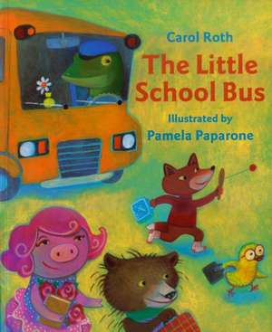 The Little School Bus de Carol Roth