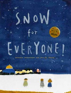 Snow for Everyone! de Antonie Schneider