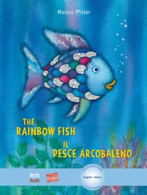 The Rainbow Fish/Il Pesce Arcobaleno de Marcus Pfister