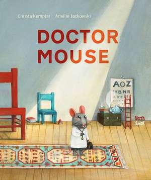 Doctor Mouse de Christa Kempter