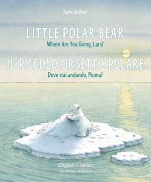 Little Polar Bear/Bi: Libri - Eng/Italian PB de Hans De Beer