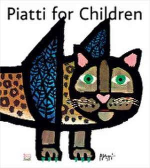 Piatti for Children de Celestino Piatti