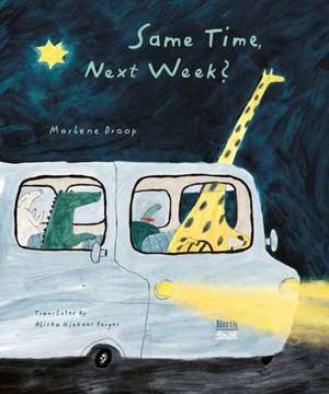 Same Time, Next Week? de Marlene Droop