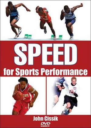 Speed For Sports Performance de John Cissik