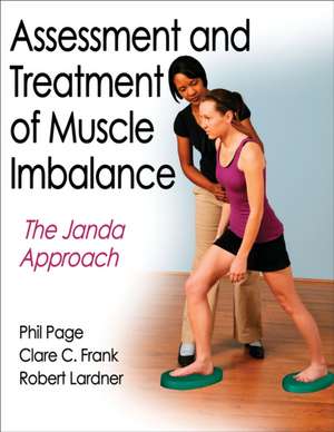 Assessment and Treatment of Muscle Imbalance – The Janda Approach de Phillip Page