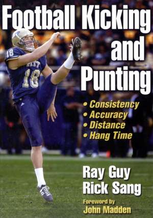 Football Kicking and Punting de Ray Guy