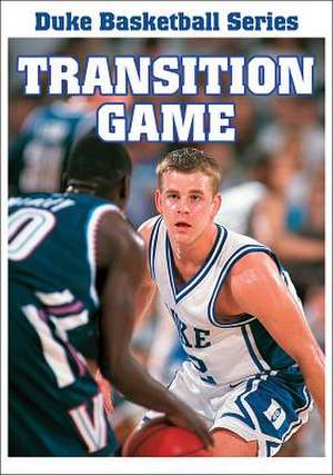 Duke Basketball Transition Game de Mike Krzyzewski