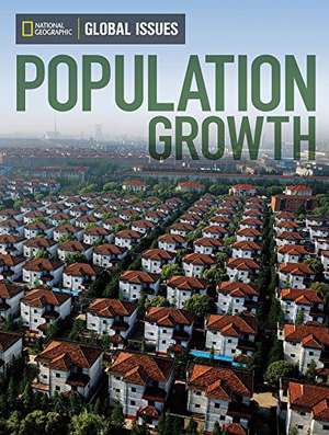 Population Growth Global Issues de National Geographic Learning (Firm)