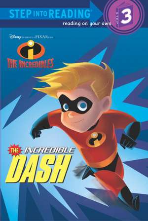 The Incredible Dash de Dennis R. Shealy