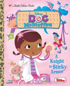 A Knight in Sticky Armor (Disney Junior: Doc McStuffins) de Andrea Posner-Sanchez