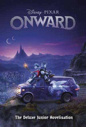 Onward: The Deluxe Junior Novelization (Disney/Pixar Onward) de Random House Disney